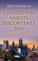 Civilization and Its Discontents 2016 1634920856 Book Cover