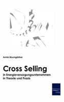 Cross-Selling in Energieversorgungsunternehmen in Theorie Und Praxis 3867410550 Book Cover