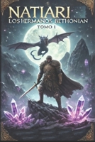 NATIARI. Los hermanos Bethonian: Fantasía medieval oscura y de terror. B0CCXN1WN1 Book Cover