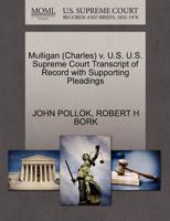 Mulligan (Marvin) v. U.S. U.S. Supreme Court Transcript of Record with Supporting Pleadings 1270540041 Book Cover