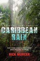 Caribbean Rain: The 4th Manny Williams Thriller 0615696341 Book Cover