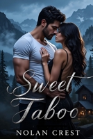 Sweet Taboo: A Forbidden Romance That Defied the Rules (Fallen Desires) B0F1TRD2QS Book Cover