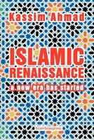Islamic Renaissance: A New Era Has Started 0982586728 Book Cover