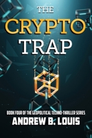 The Crypto Trap 1954396333 Book Cover