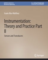 Instrumentation: Theory and Practice Part II: Sensors and Transducers 3031791991 Book Cover