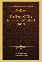 The Book Of The Settlement Of Iceland (1898) 1166991156 Book Cover