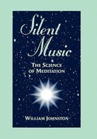 Silent Music: The Science of Meditation 0060641967 Book Cover