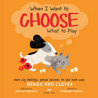 When I Want to Choose What to Play 9370898212 Book Cover