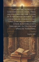 Thalmudische Welt- U. Lebensweisheit, Oder, Pirke Aboth (sprüche Der Väter) In Punktirtem Urtexte, Mit Einer Neuer Uebersetzung Und Zum Ersten Male Mi B0CM6TFWD7 Book Cover