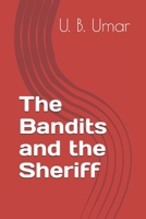 The Bandits and the Sheriff B0GGLTNBHJ Book Cover