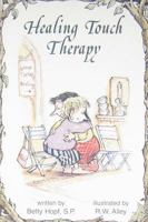 Healing Touch Therapy 0870294547 Book Cover