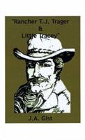 Rancher T.J. Trager and Little Tracey 1585003786 Book Cover