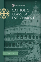 Catholic Classical Enrichment Cycle 1 1505122783 Book Cover