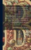 Mergenthaler Linotype, Specimens Of Linotype Book Faces Demonstrating Flexibility, Quality, And Beauty Of Type Composed On The Mergenthaler Linotype Machines 1020146796 Book Cover