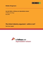 The Infant Industry Argument - Valid or Not? 3656237042 Book Cover