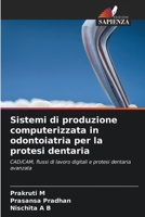 Sistemi di produzione computerizzata in odontoiatria per la protesi dentaria (Italian Edition) 6630197607 Book Cover
