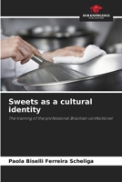 Sweets as a cultural identity 6208408407 Book Cover