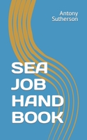 SEA JOB HAND BOOK B0CLMF7NJB Book Cover