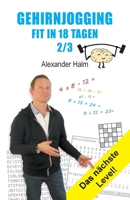 GEHIRNJOGGING - Fit in 18 Tagen 2/3: Das nächste Level! 3347235185 Book Cover