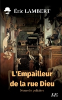 L'Empailleur de la rue Dieu 2322432318 Book Cover