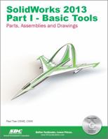 SolidWorks 2013 Part I - Basic Tools 1585037680 Book Cover