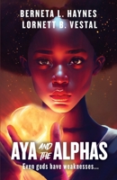 Aya and the Alphas 1735985066 Book Cover