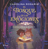 El Bosque de Las Emociones. Edición Tapa Dura / The Forest of Emotions 6073935765 Book Cover