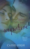 Follow You Anywhere 1940509181 Book Cover