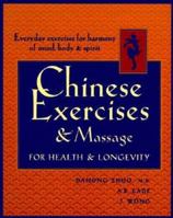 Chinese Exercises & Massage for Health & Longevity 088179158X Book Cover