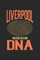 Liverpool Its in my DNA: 6x9 |notebook | dot grid | city of birth | England 1672174155 Book Cover