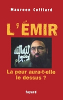 L'émir : La peur aura-t-elle le dessus ? 2213619913 Book Cover