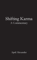 Shifting Karma: A Commentary 195166518X Book Cover