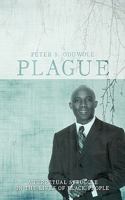 Plague: A Perpetual Struggle In The Lives Of Black People 1438978235 Book Cover