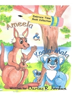 Ameela & Koala-Mala Illustrated Edition: Embracing Time Publishing B08JDYXM1P Book Cover