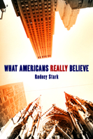 What Americans Really Believe 1602581789 Book Cover