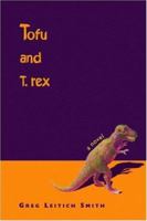 Tofu and T. rex 0316777226 Book Cover
