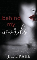 Behind My Words: A Ghost Writer's Romance Suspense 1959194445 Book Cover