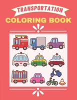 Transportation Coloring Book: Cars ,Bus And Truck etc Coloring Book Transportation B08X5ZFKCW Book Cover