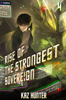 Rise of the Strongest Sovereign 4: A Post-Apocalyptic Litrpg (Rise of the Strongest Sovereign: A Live-Streamed Dungeon Crawl) 1039454615 Book Cover
