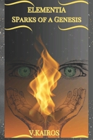 Elementia: Sparks of a Genesis 1998120600 Book Cover
