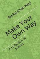 Make Your Own Way 1072237776 Book Cover