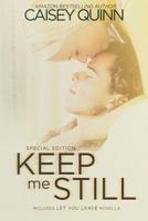 Keep Me Still 1491272201 Book Cover