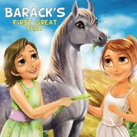 Barack's First Great Feat: A Little Arabian Horse Caught in the Middle of the Israeli-Palestinian Conflict 0996660216 Book Cover