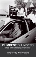 Dumbest Blunders: Life's Embarrassing Moments 1741105188 Book Cover