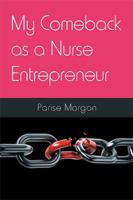 My Comeback As a Nurse Entrepreneur 179601771X Book Cover