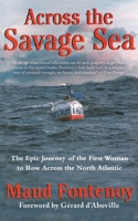 Across the Savage Sea: The First Woman to Row Across the North Atlantic 1559707623 Book Cover