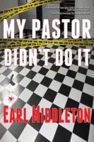 My Pastor Didn't Do It 0977084590 Book Cover