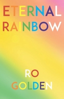 Eternal Rainbow 1514869640 Book Cover