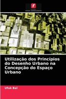 Utilização dos Princípios do Desenho Urbano na Concepção do Espaço Urbano 6202826584 Book Cover