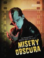 Misery Obscura: The Photography of Eerie Von 1935950193 Book Cover